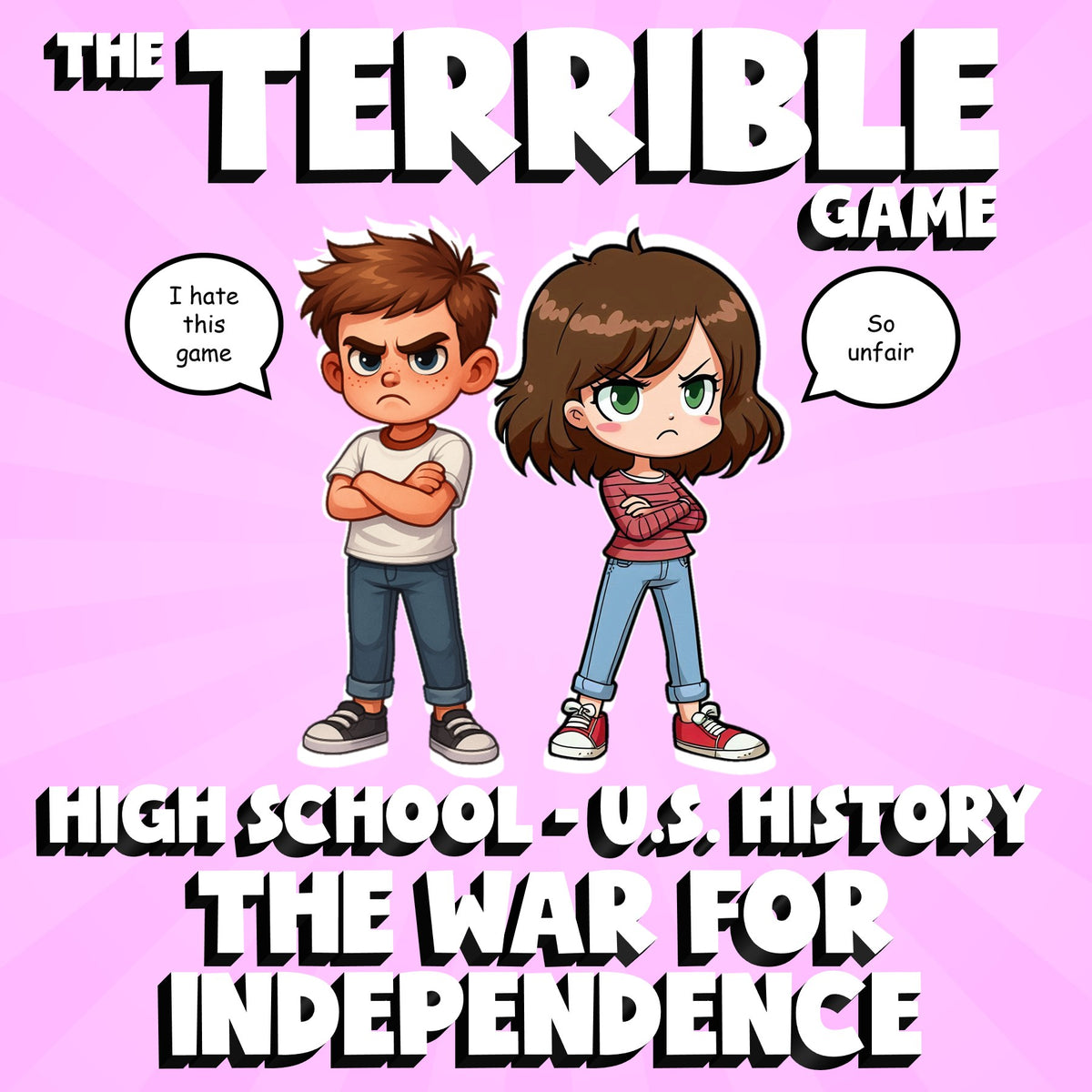 The War for Independence THE TERRIBLE GAME - No Prep U.S. History Review