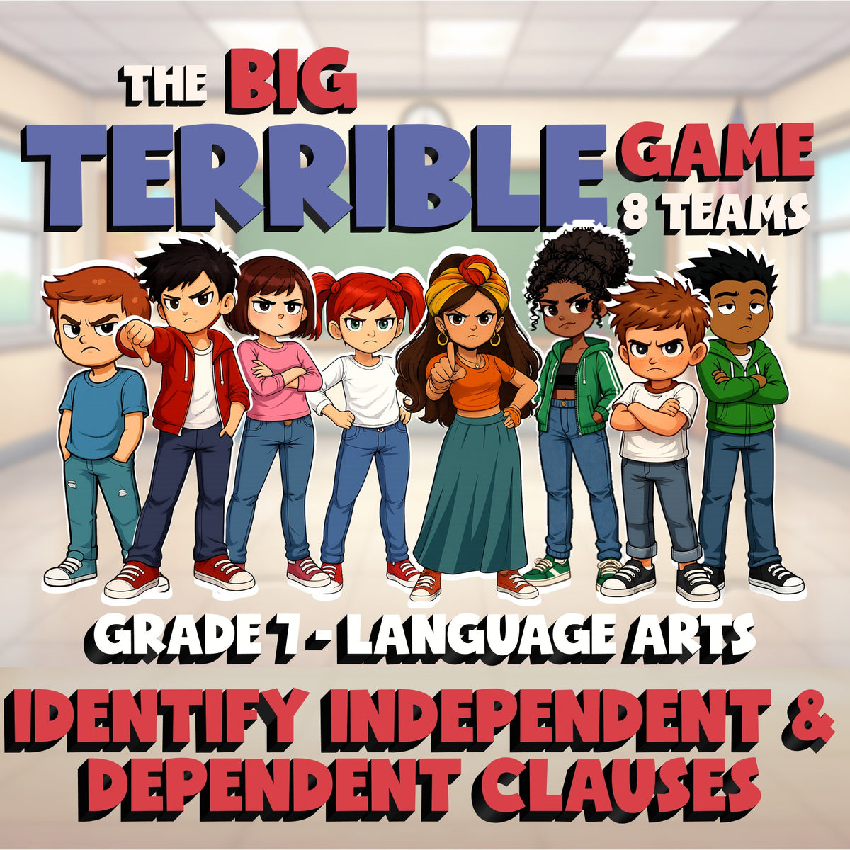 Identify Independent & Dependent Clauses BIG TERRIBLE GAME - Grade 7 ELA Review