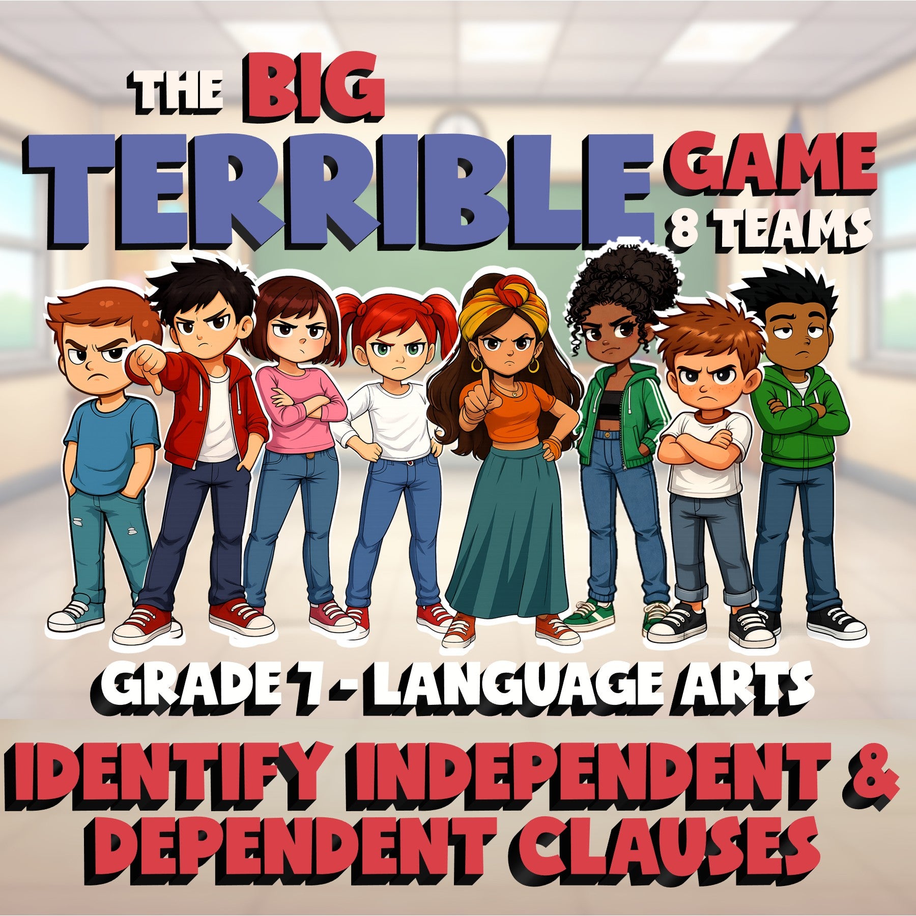 Identify Independent & Dependent Clauses BIG TERRIBLE GAME - Grade 7 ELA Review