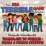 Translate to French - Meals & Dining Culture BIG TERRIBLE GAME - French Exercise