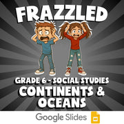Continents & Oceans FRAZZLED Socials Game - No Prep Grade 6 Review Activity