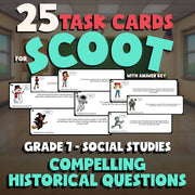 Compelling Historical Questions SCOOT TASK CARDS Socials Game - No Prep Grade 7