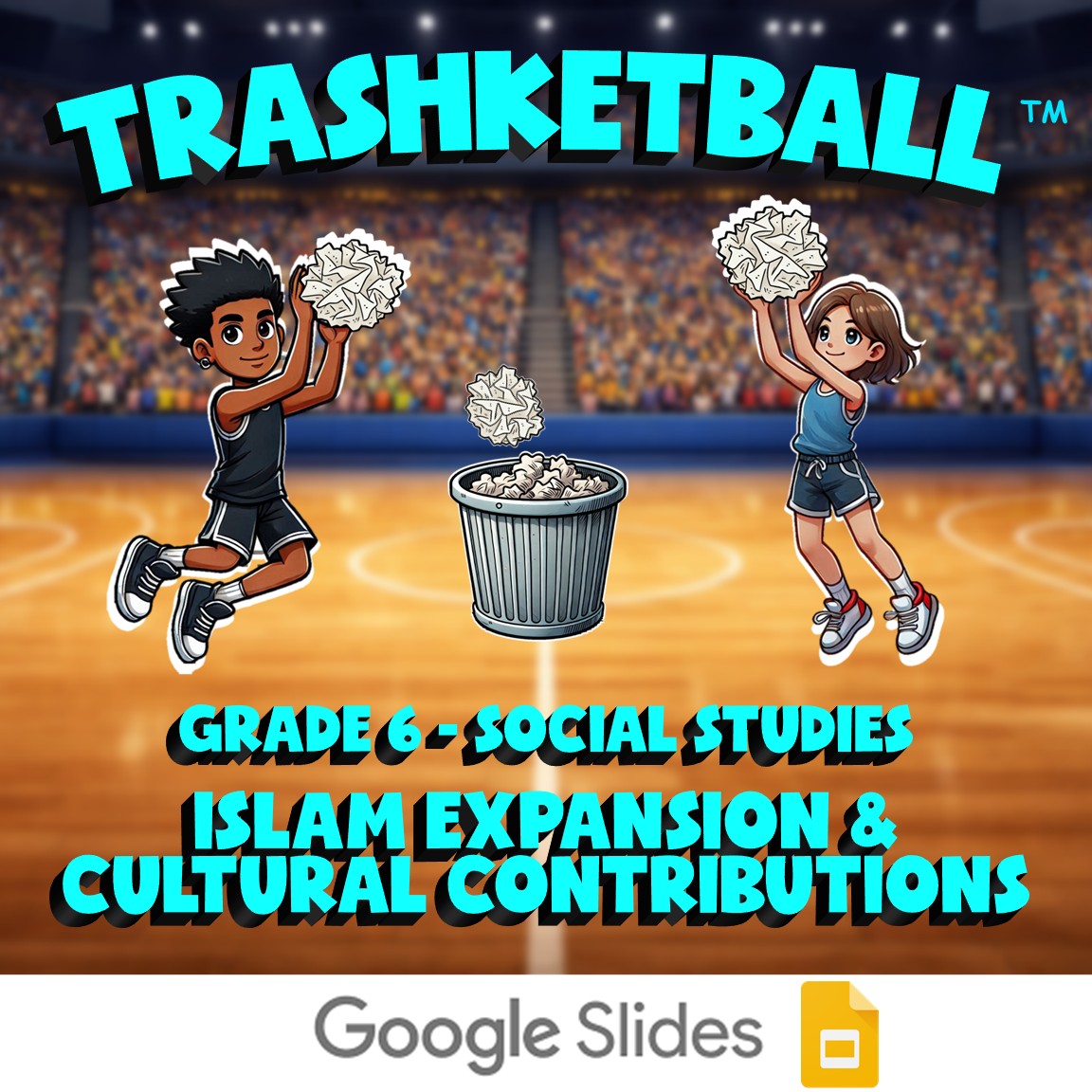 Islam Expansion & Cultural Contributions TRASHKETBALL Socials Game - Grade 6