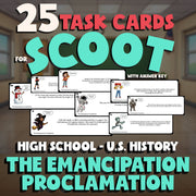 The Emancipation Proclamation SCOOT TASK CARDS U.S. History Game - No Prep