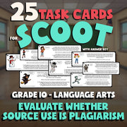 Evaluate Whether Source Use Is Plagiarism SCOOT TASK CARDS ELA Game - Grade 10