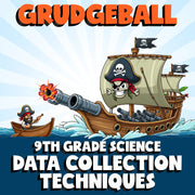 Data Collection Techniques GRUDGEBALL Science Game - No Prep Grade 9 Review