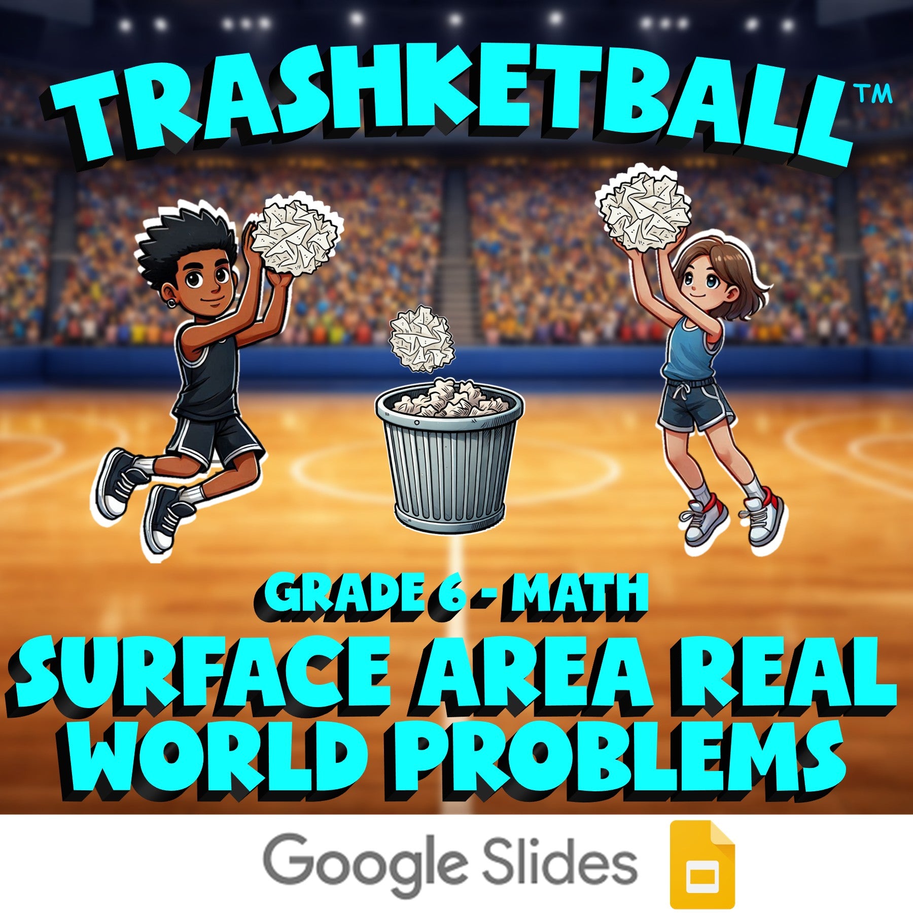 Surface Area Real World Problems TRASHKETBALL Math Game - No Prep Grade 6 Review