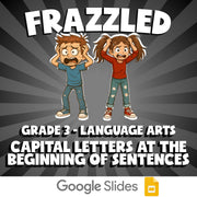 Capital Letters at the Beginning of Sentences FRAZZLED ELA Game - Grade 3