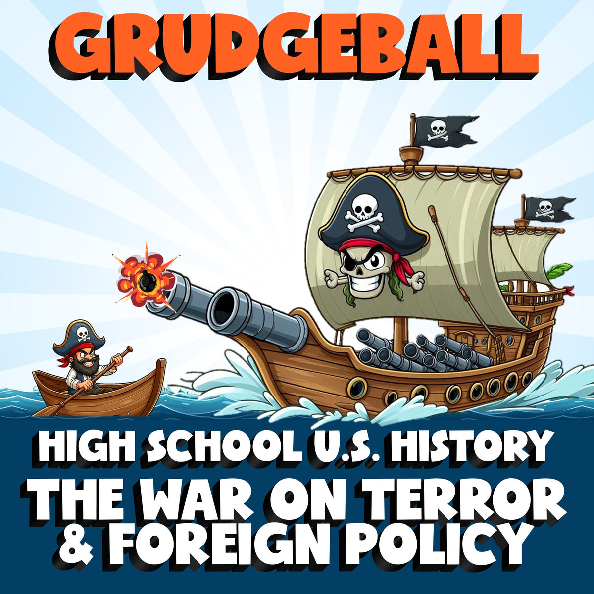 The War on Terror & Foreign Policy GRUDGEBALL U.S. History Game - No Prep Review