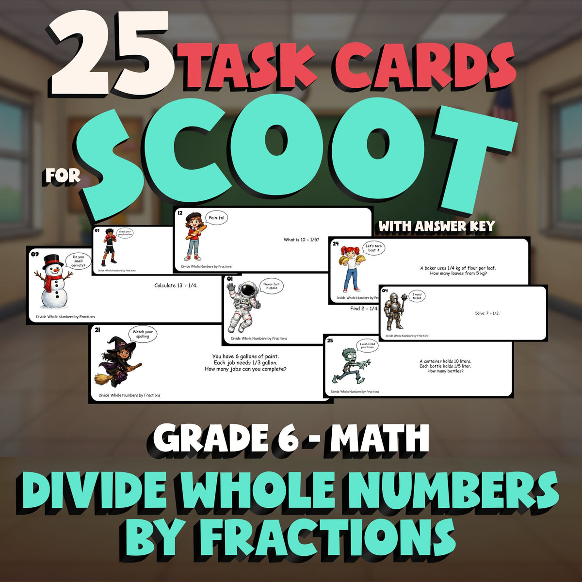 Divide Whole Numbers by Fractions SCOOT TASK CARDS Math Game - No Prep Grade 6