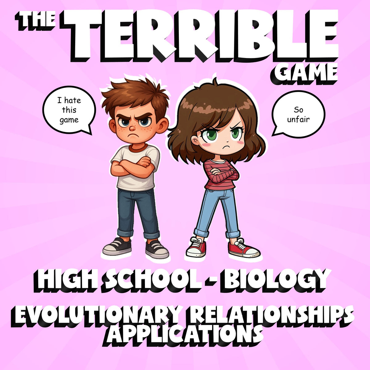 Evolutionary Relationships Applications THE TERRIBLE GAME - Biology Science