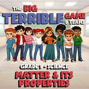 Matter & Its Properties BIG TERRIBLE GAME - No Prep Grade 9 Science Review