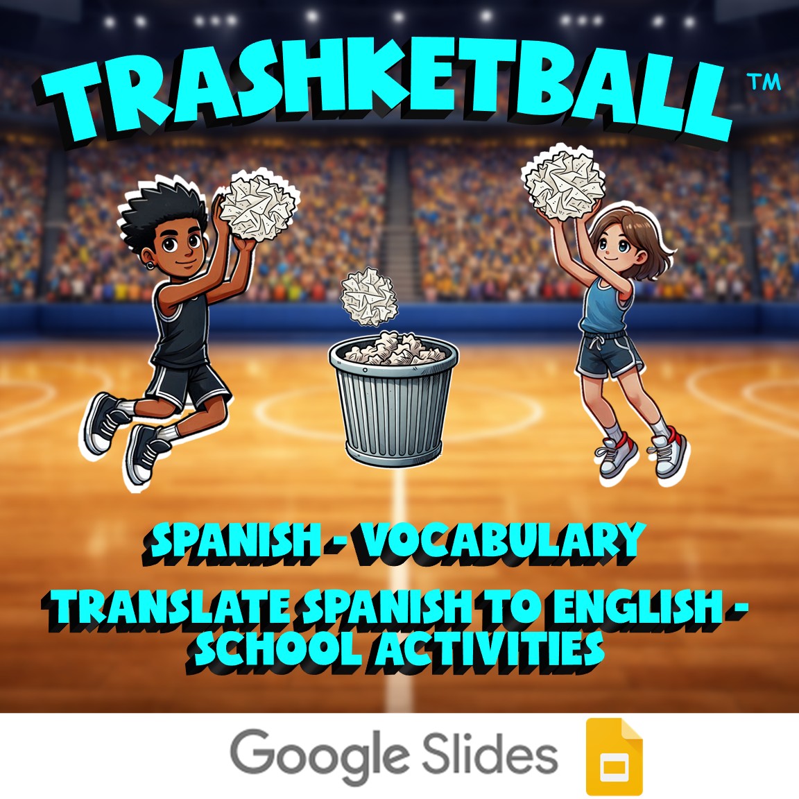 Translate Spanish to English - School Activities TRASHKETBALL Game - Spanish