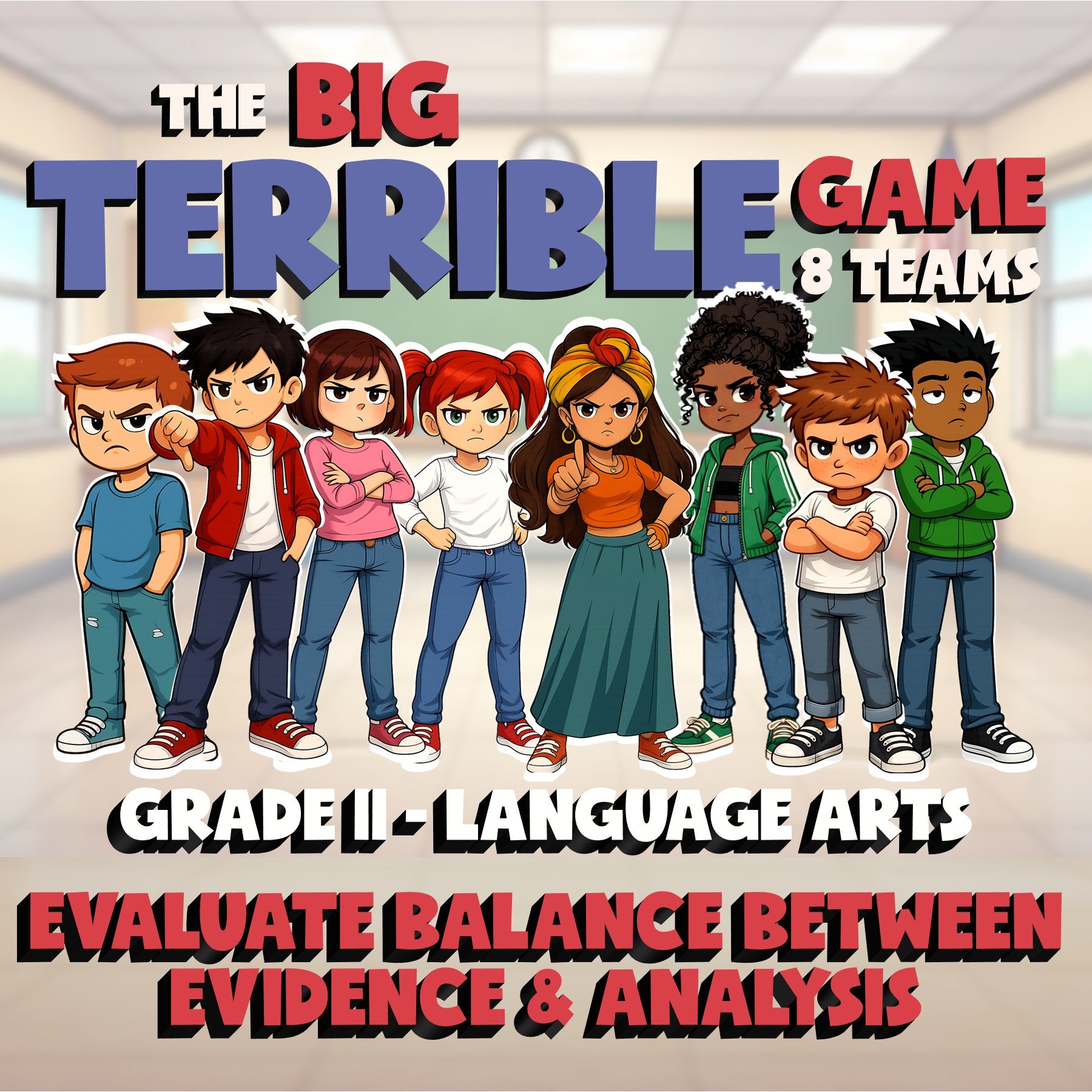 Evaluate Balance Between Evidence & Analysis BIG TERRIBLE GAME - Grade 11 ELA