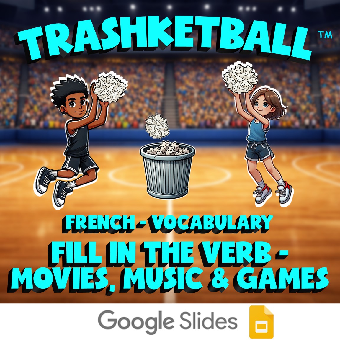 Fill In The Verb - Movies, Music & Games TRASHKETBALL French Game - No Prep