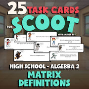 Matrix Definitions SCOOT TASK CARDS Math Game - No Prep Algebra 2 Review