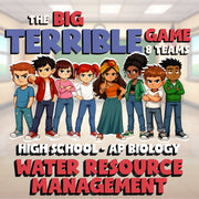 Water Resource Management BIG TERRIBLE GAME - No Prep AP Biology Science Review