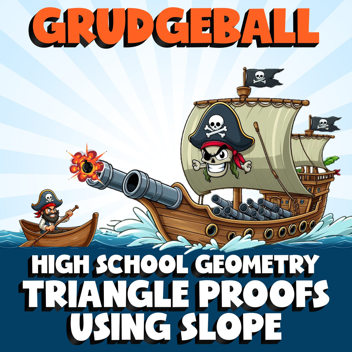 Triangle Proofs Using Slope GRUDGEBALL Math Game - No Prep Geometry Review