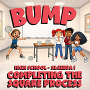 Completing the Square Process BUMP Math Game - No Prep Algebra 1 Review Activity