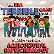 Agricultural Biotechnology BIG TERRIBLE GAME - No Prep Grade 9 Science Review