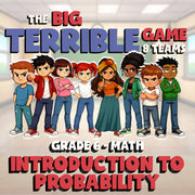 Introduction to Probability BIG TERRIBLE GAME - No Prep Grade 6 Math Review