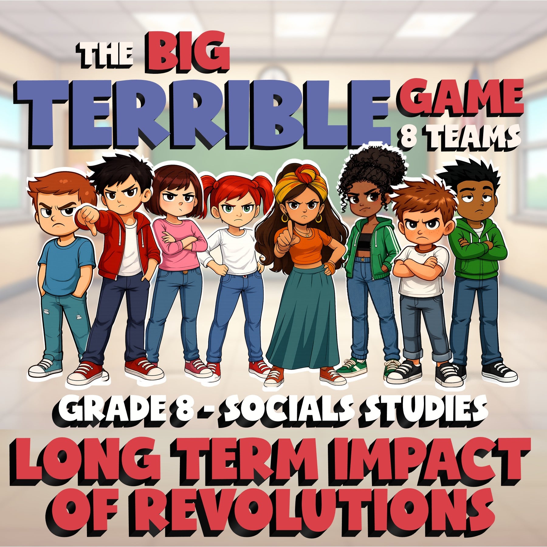 Long Term Impact of Revolutions BIG TERRIBLE GAME - Grade 8 Socials Review