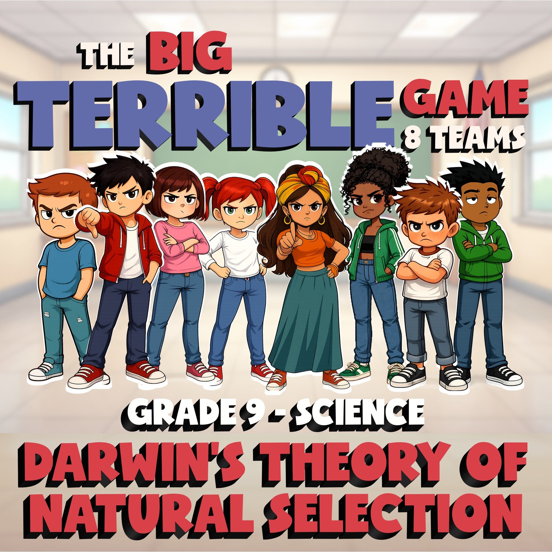 Darwin’s Theory of Natural Selection BIG TERRIBLE GAME - Grade 9 Science Review