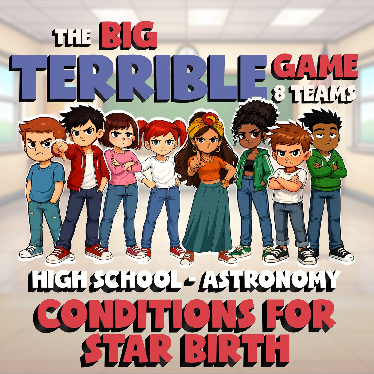 Conditions for Star Birth BIG TERRIBLE GAME - No Prep Astronomy Science Review