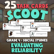 Evaluating Reliability SCOOT TASK CARDS Socials Game - No Prep Grade 4 Review