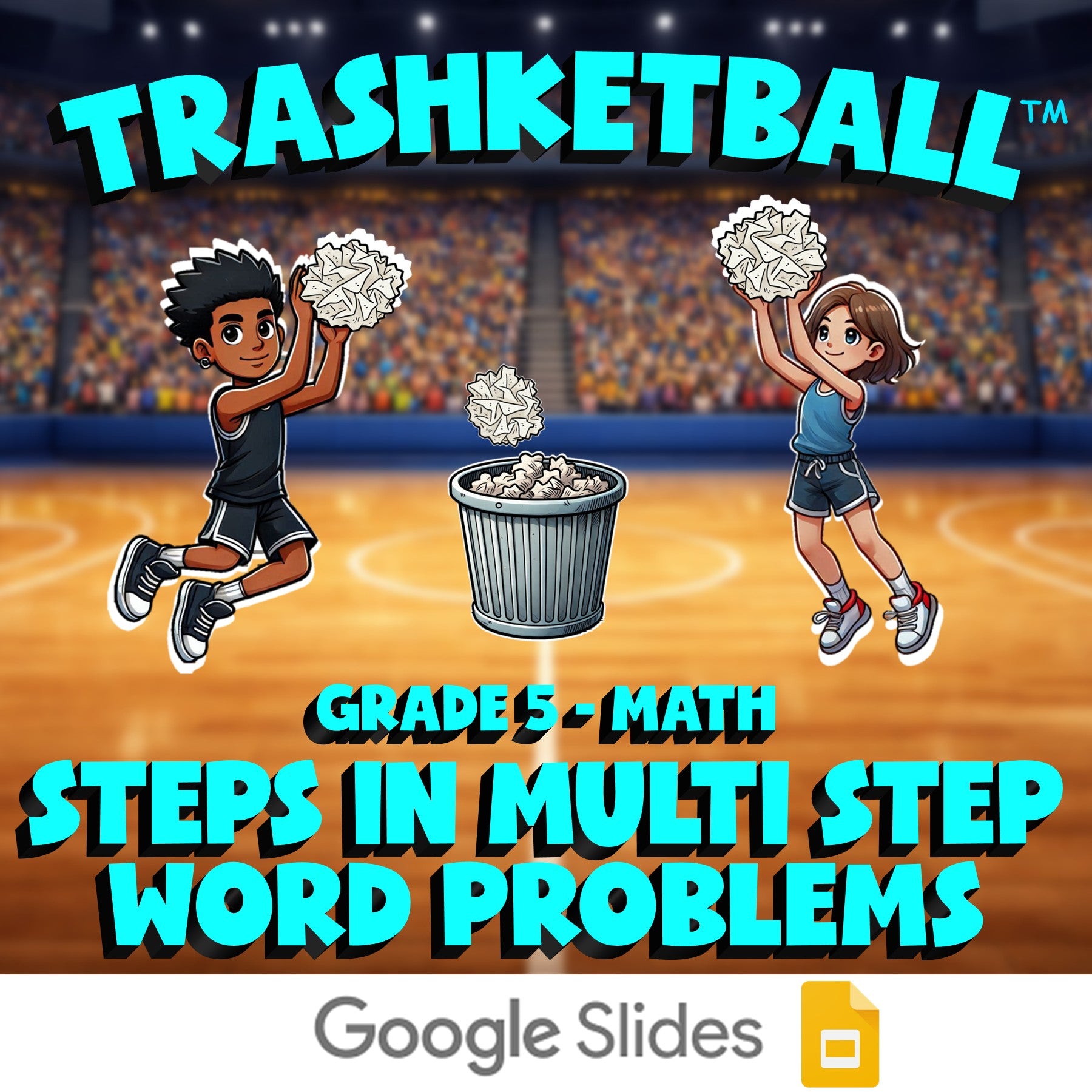 Steps in Multi Step Word Problems TRASHKETBALL Math Game - No Prep Grade 5