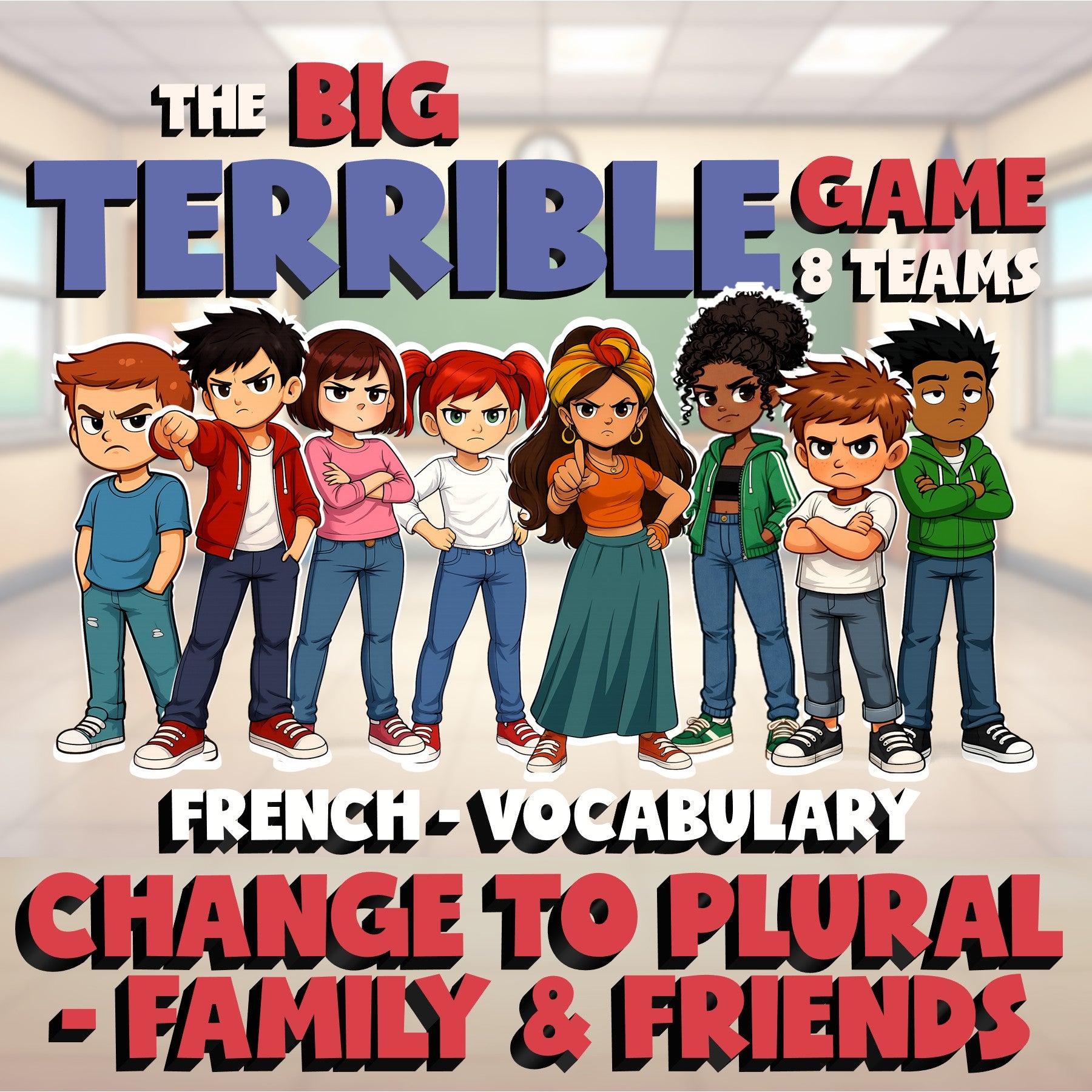 Change to Plural - Family & Friends BIG TERRIBLE GAME - No Prep French Exercise