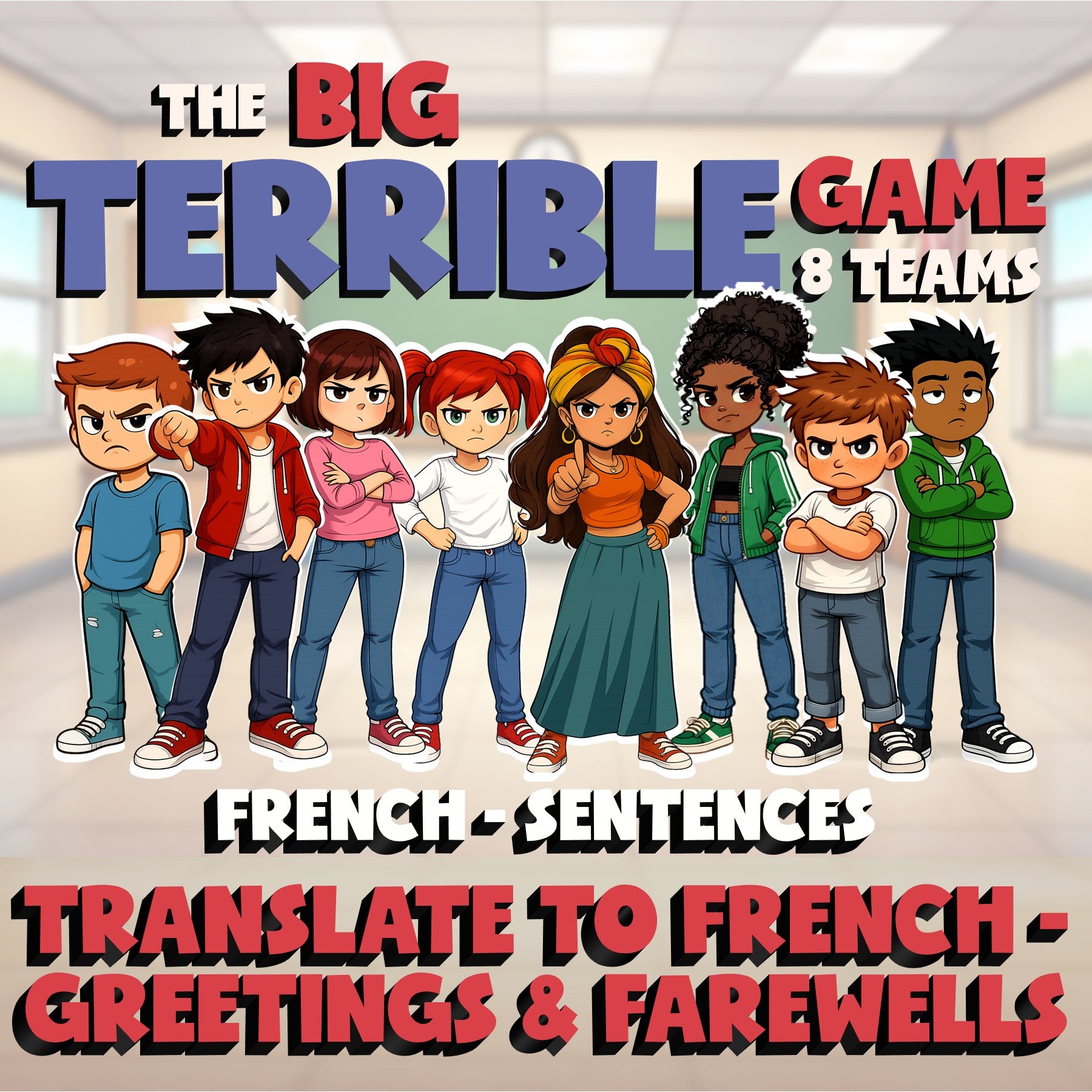 Translate to French - Greetings & Farewells BIG TERRIBLE GAME - French Exercise