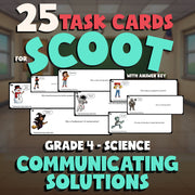 Communicating Solutions SCOOT TASK CARDS Science Game - No Prep Grade 4 Review