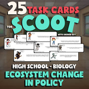 Ecosystem Change in Policy SCOOT TASK CARDS Science Game - No Prep Biology