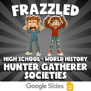 Hunter Gatherer Societies FRAZZLED Game - No Prep World History Review Activity