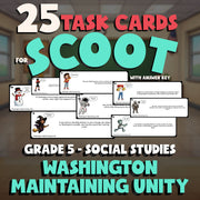 Washington Maintaining Unity SCOOT TASK CARDS Socials Game - No Prep Grade 5