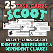 Identify Independent & Dependent Clauses SCOOT TASK CARDS ELA Game - Grade 7