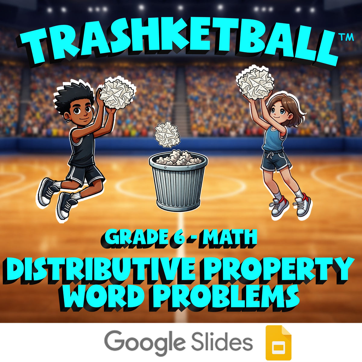 Distributive Property Word Problems TRASHKETBALL Math Game - No Prep Grade 6