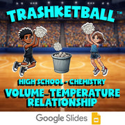 Volume–Temperature Relationship TRASHKETBALL Science Game - No Prep Chemistry