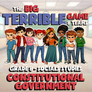 Constitutional Government BIG TERRIBLE GAME - No Prep Grade 8 Socials Review