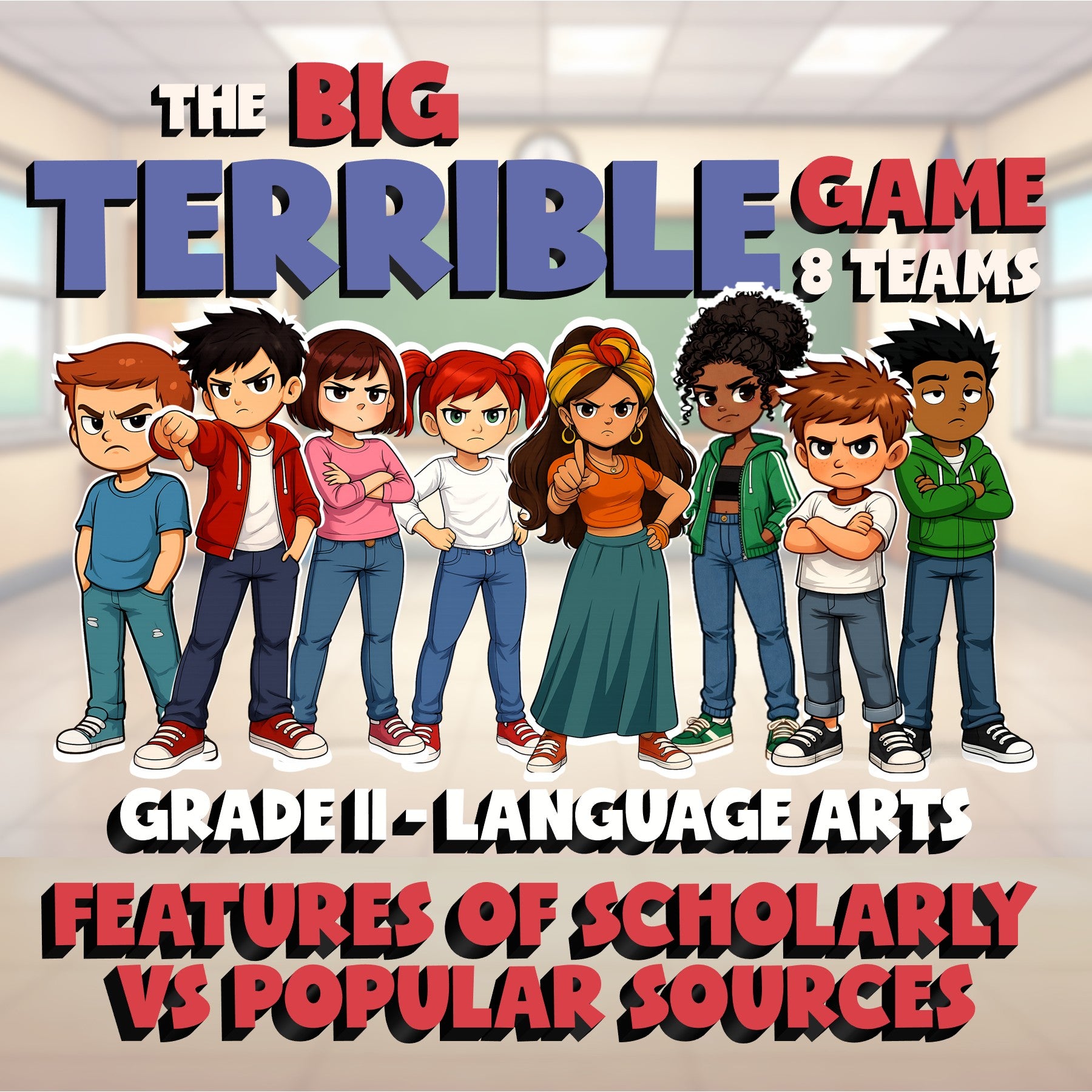 Features of Scholarly vs Popular Sources BIG TERRIBLE GAME - Grade 11 ELA Review