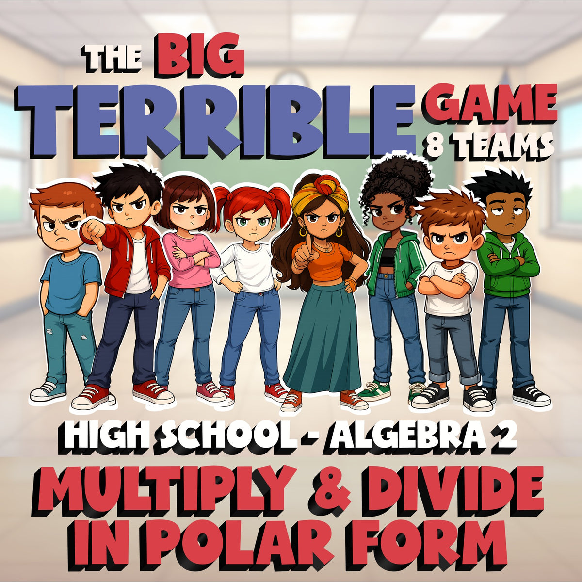 Multiply & Divide in Polar Form BIG TERRIBLE GAME - No Prep Algebra 2 Review