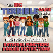 Rational Functions Domain Restrictions BIG TERRIBLE GAME - No Prep Algebra 2