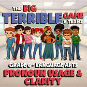 Pronoun Usage & Clarity BIG TERRIBLE GAME - No Prep Grade 6 ELA Review Activity
