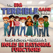 Holes in Rational Functions BIG TERRIBLE GAME - No Prep Algebra 2 Math Review