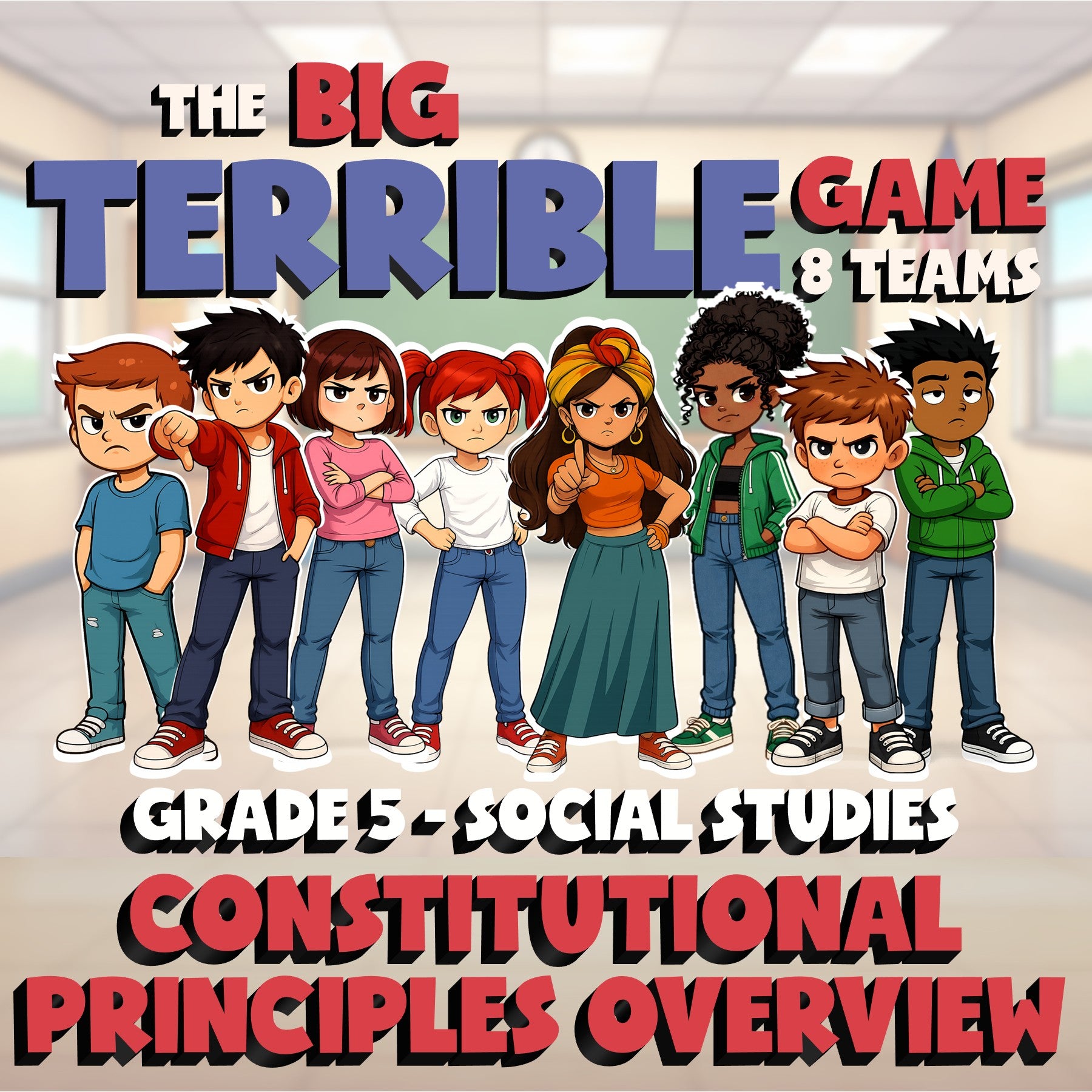 Constitutional Principles Overview BIG TERRIBLE GAME - Grade 5 Socials Review