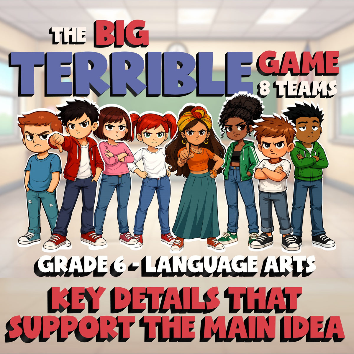 Key Details That Support the Main Idea BIG TERRIBLE GAME - Grade 6 ELA Review