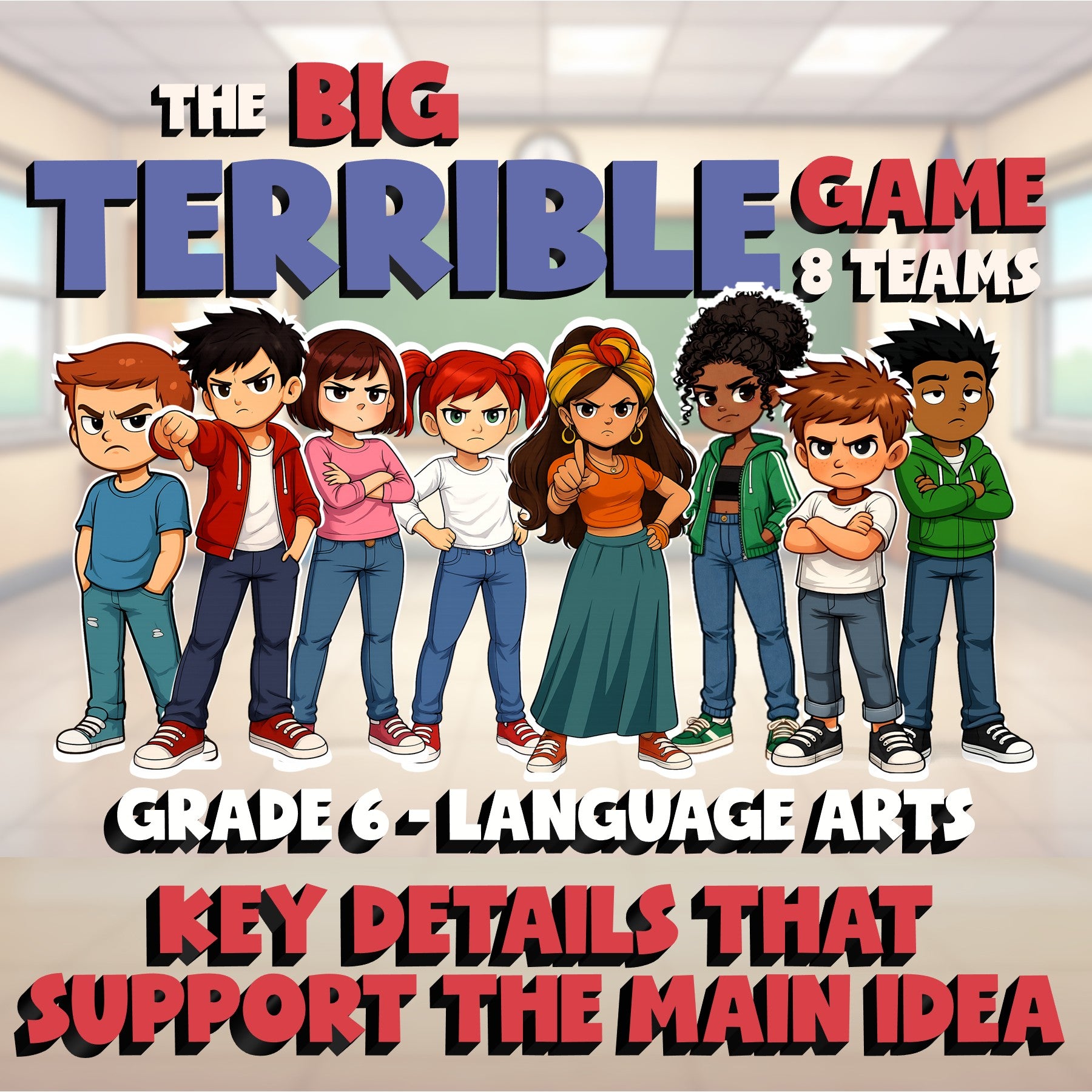 Key Details That Support the Main Idea BIG TERRIBLE GAME - Grade 6 ELA Review