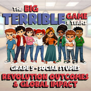 Revolution Outcomes & Global Impact BIG TERRIBLE GAME - Grade 5 Socials Review