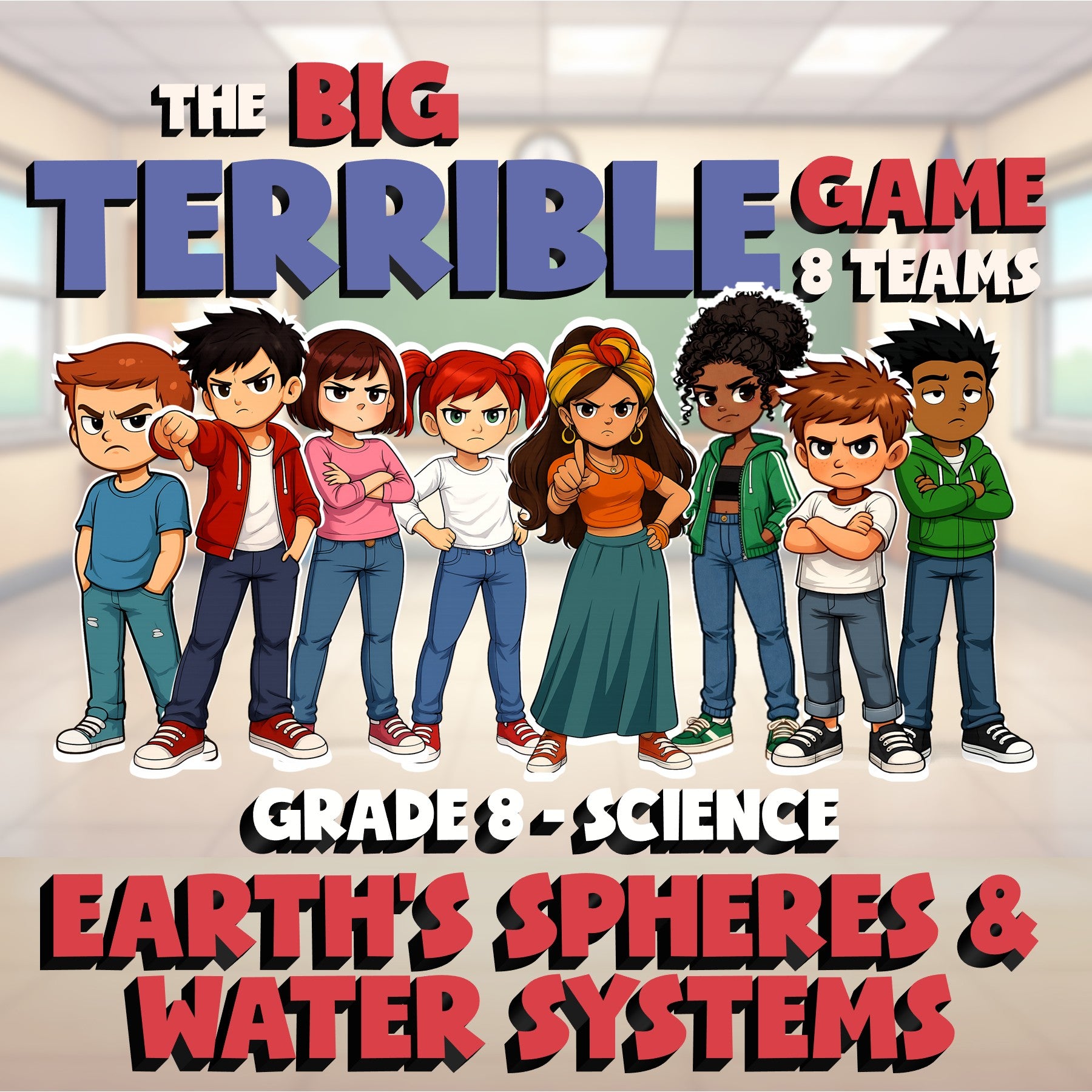 Earth’s Spheres & Water Systems BIG TERRIBLE GAME - Grade 8 Science Review